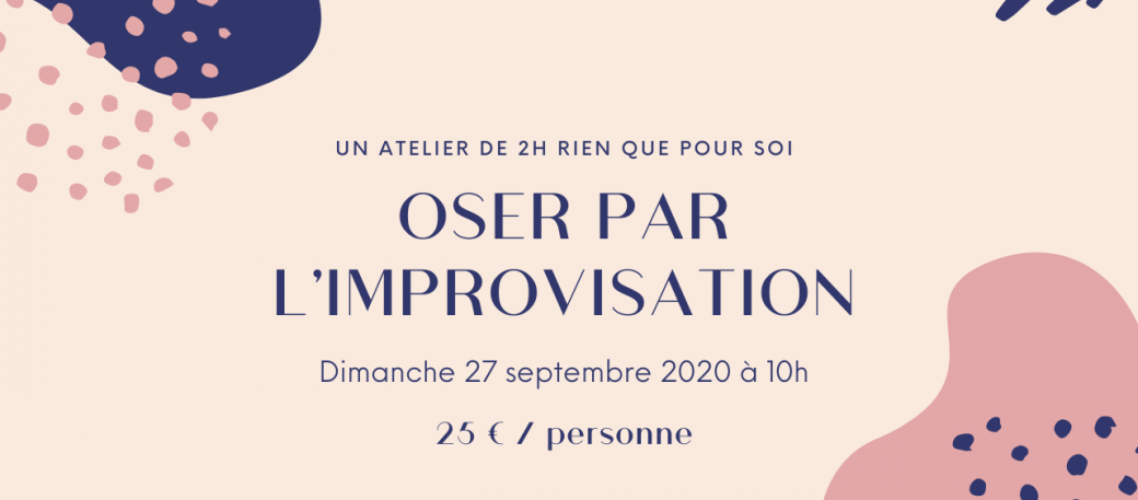 Oser par l'improvisation