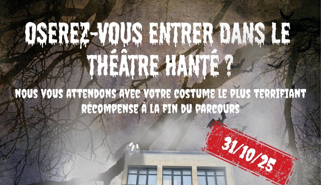 Oserez-vous entrer dans le théâtre hanté ?