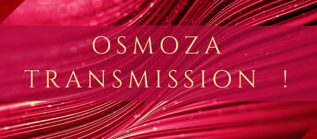 OSMOZA Transmission !