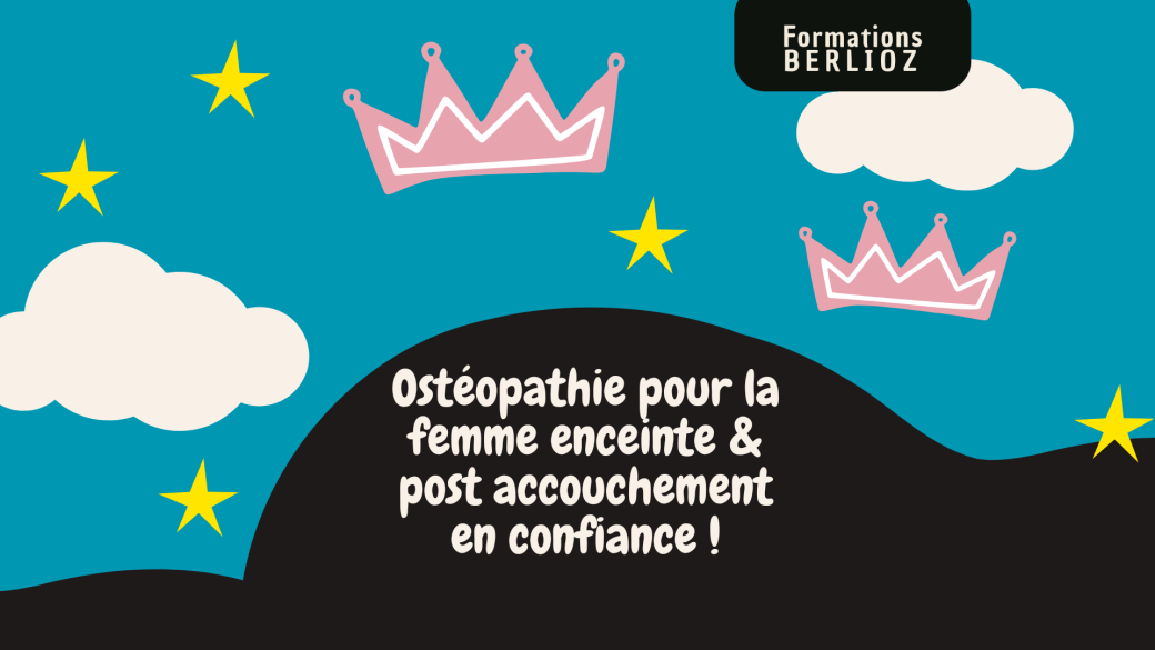 Ostéopathie pour la femme enceinte & post accouchement en confiance !.