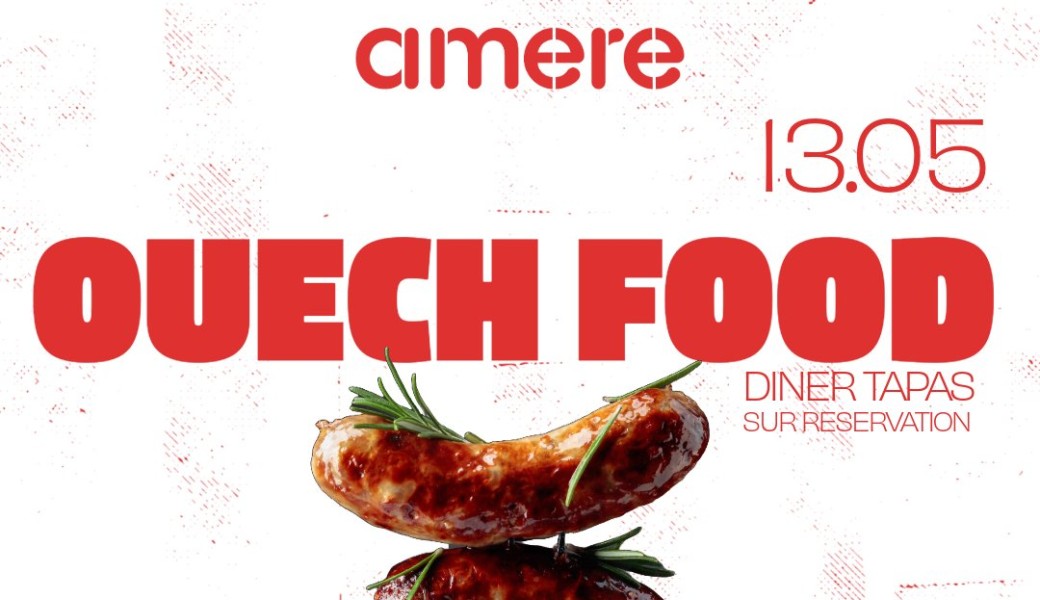 OUECH FOOD x AMERE - Diner tapas carnés 