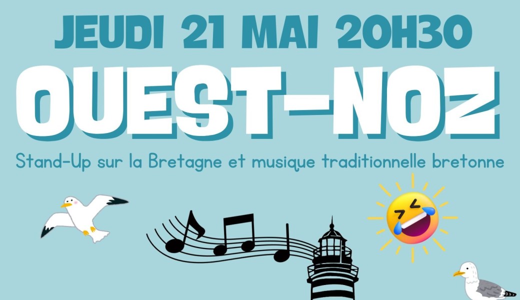 OUEST-NOZ – Stand-up & musique bretonne à Paris