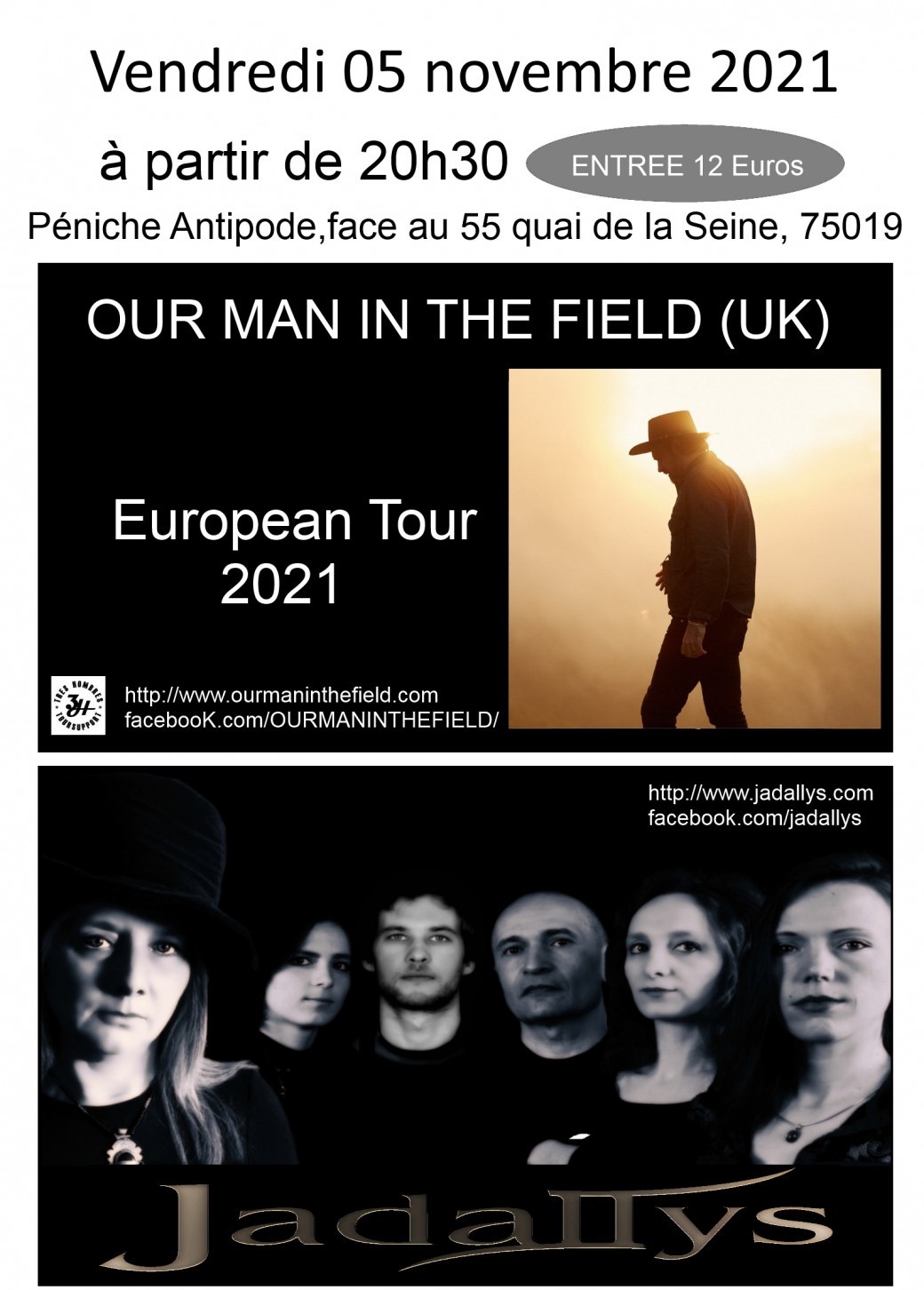 Our Man In The Field (UK) + Jadallys