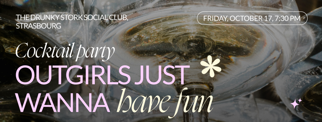 OutGirls Just Wanna Have Fun: Cocktail Party