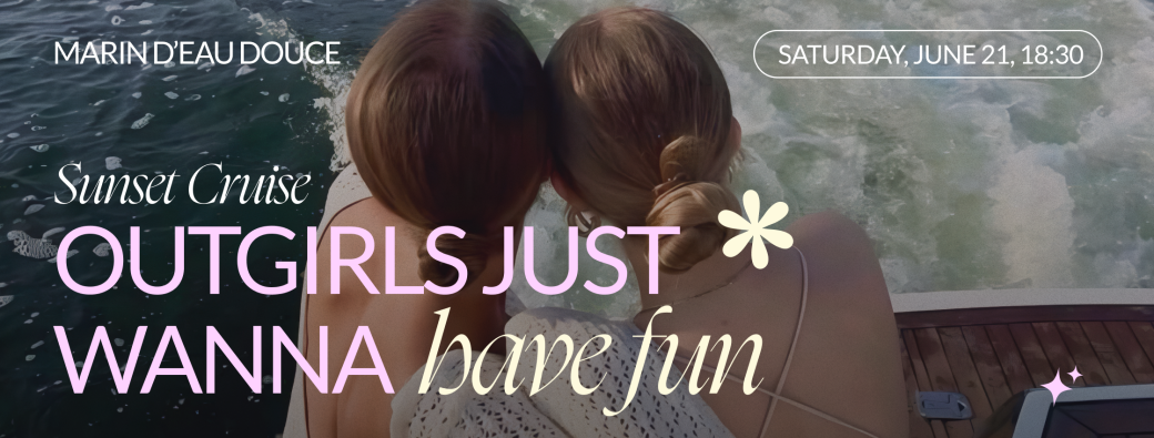 OutGirls Just Wanna Have Fun: Sunset Cruise 