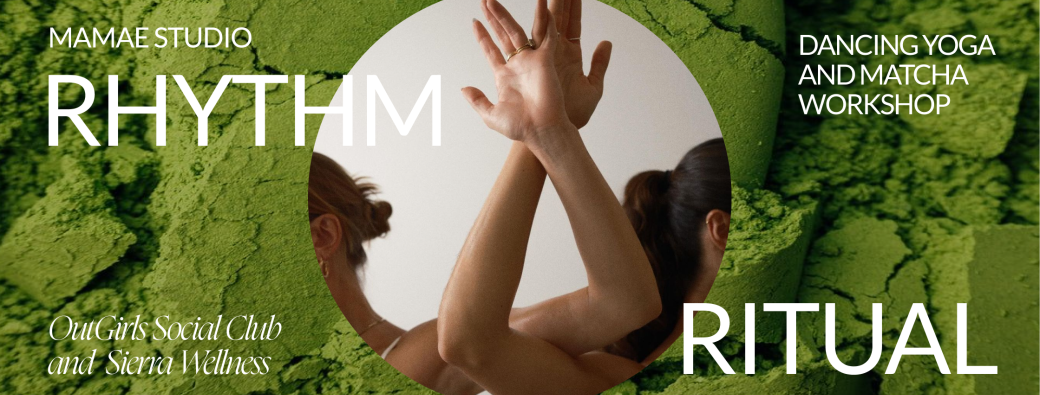 Rhythm & Ritual: dancing yoga and matcha workshop