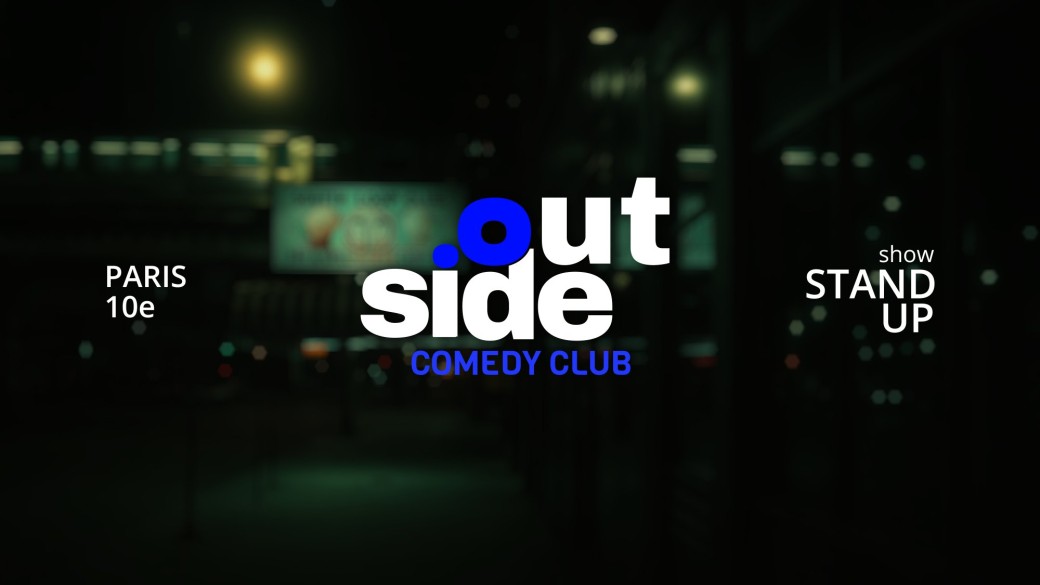 OUTSIDE COMEDY CLUB
