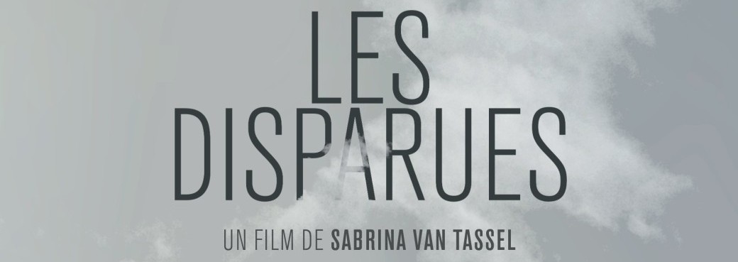 Ouverture de saison : LES DISPARUES en présence de la réalisatrice