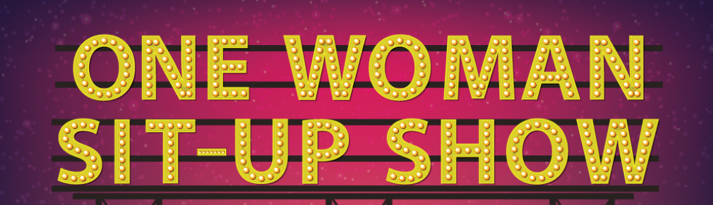One Woman Sit Up Show - La Première !