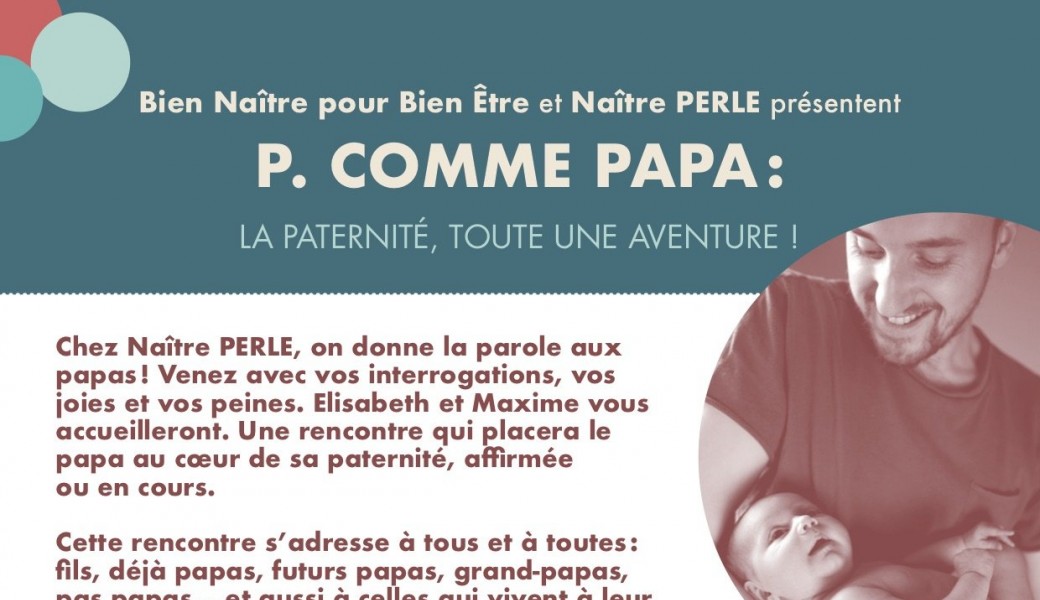 P. comme PAPA : la paternité, toute une aventure !