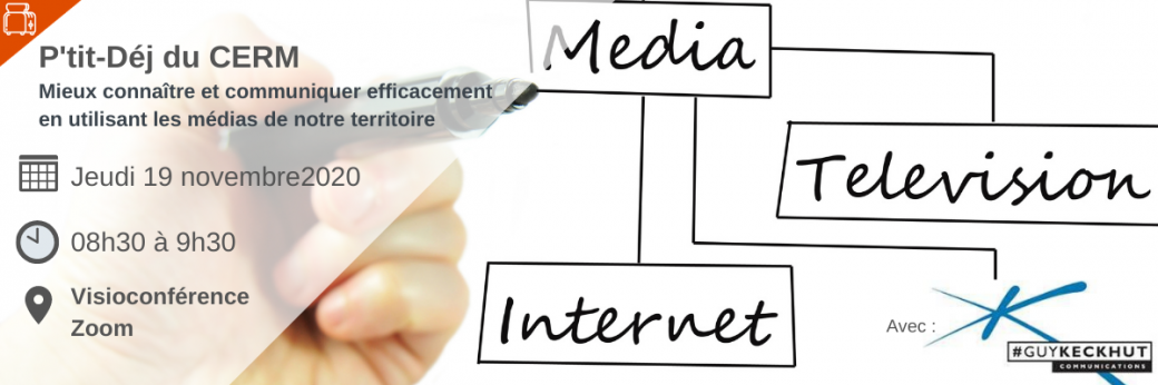 P’tit Déj du CERM : Mieux connaître et communiquer efficacement en utilisant les médias Mosellans