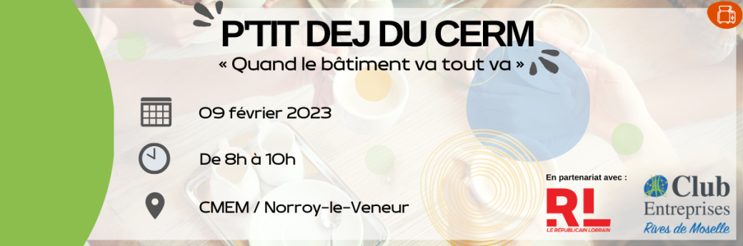 [P’tit Déj du CERM] : Quand le bâtiment va tout va 