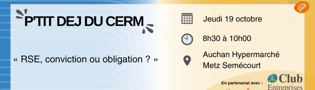 Tickets : [P’tit Déj du CERM] : « RSE, conviction ou obligation ...