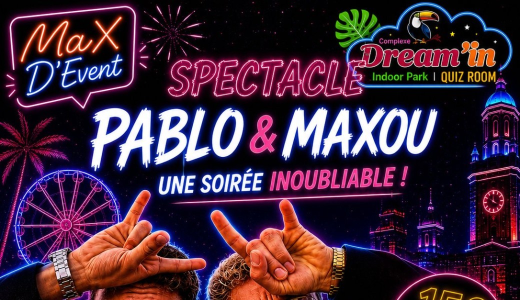 PABLO ET MAXOU FONT LA FÊTE 