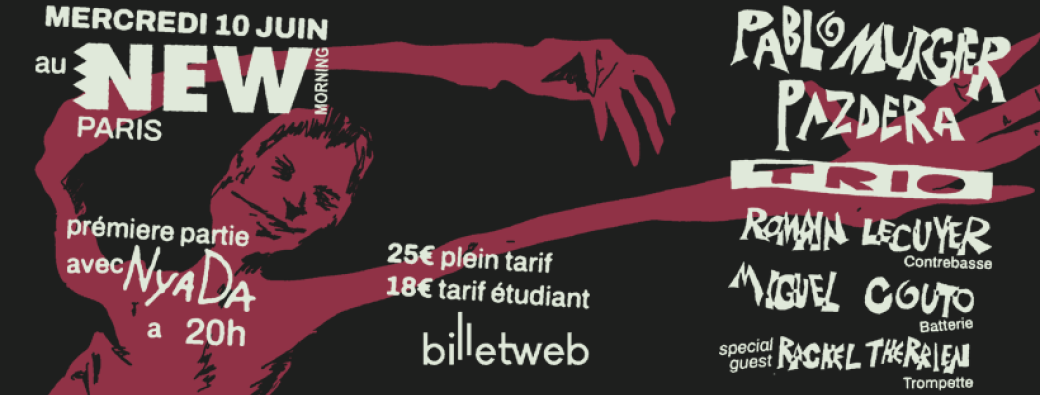Pablo Murgier Pazdera Trio au NEW MORNING Paris
