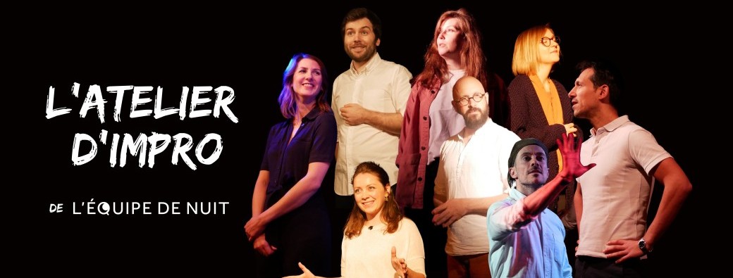 PACK 3 ATELIERS D'IMPRO de L'Équipe de nuit