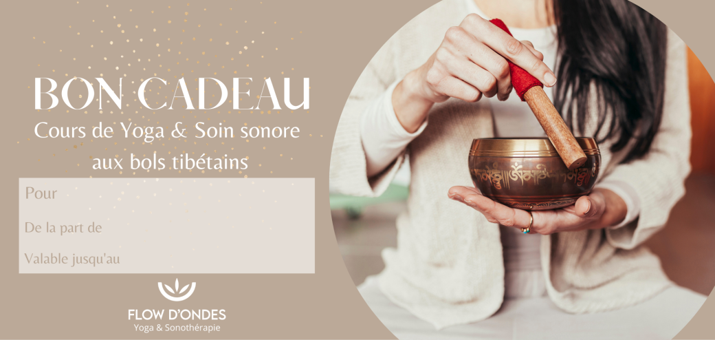 BON CADEAU - Cours de yoga et soin sonore