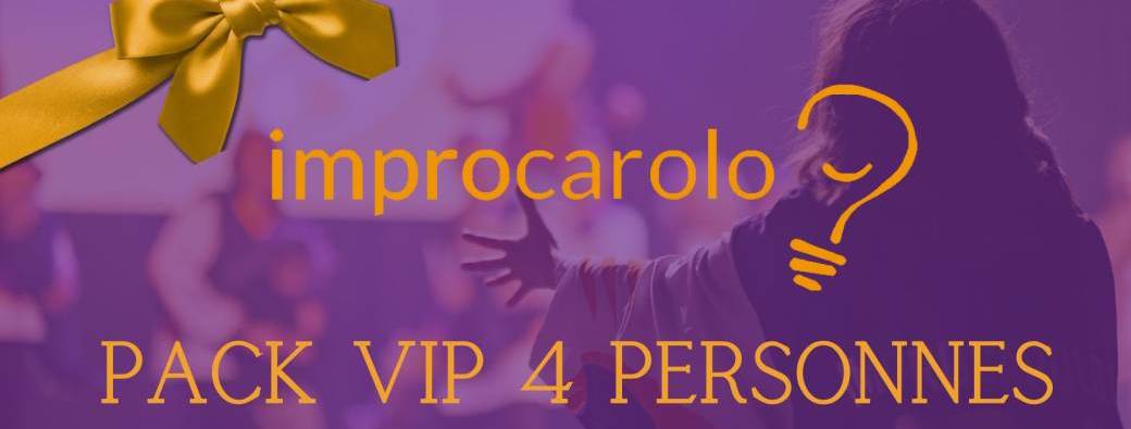 Pack VIP 4  personnes