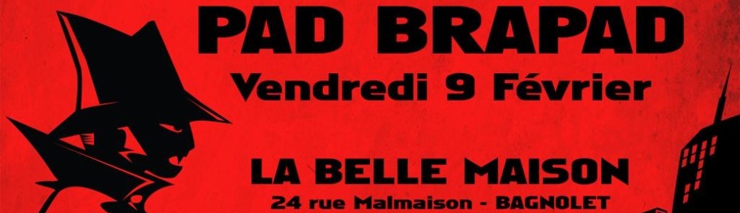 PAD BRAPAD +1ère partie QUE DIABLE