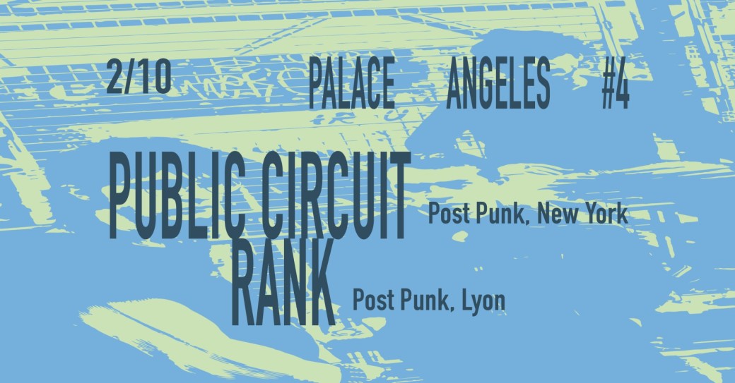 PALACE ANGELES #4 : PUBLIC CIRCUIT + RANK