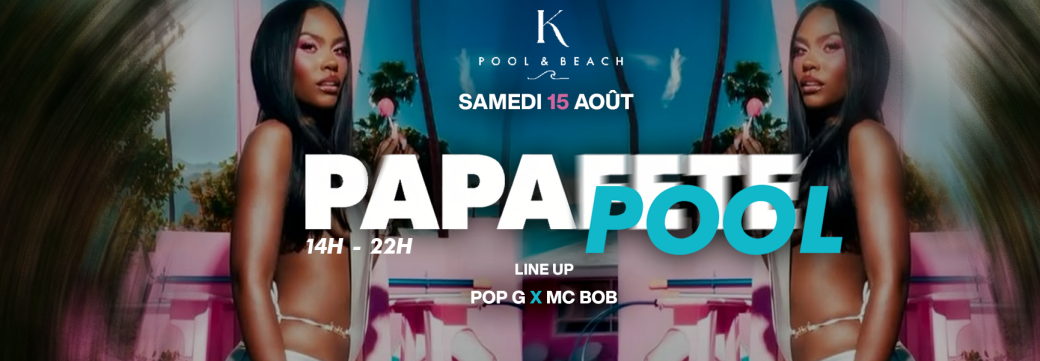 PAPAFETE edition Pool Party 2