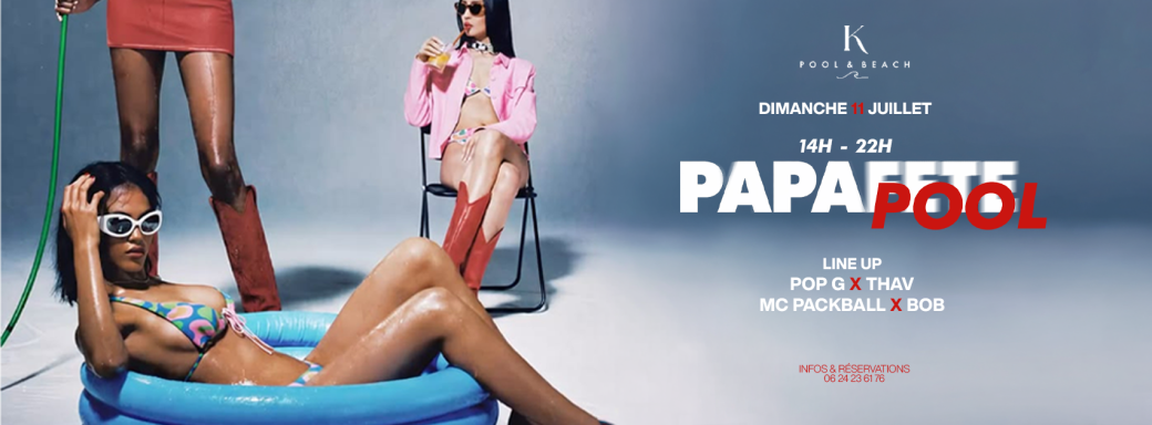 PAPAFETE Edition Pool Party