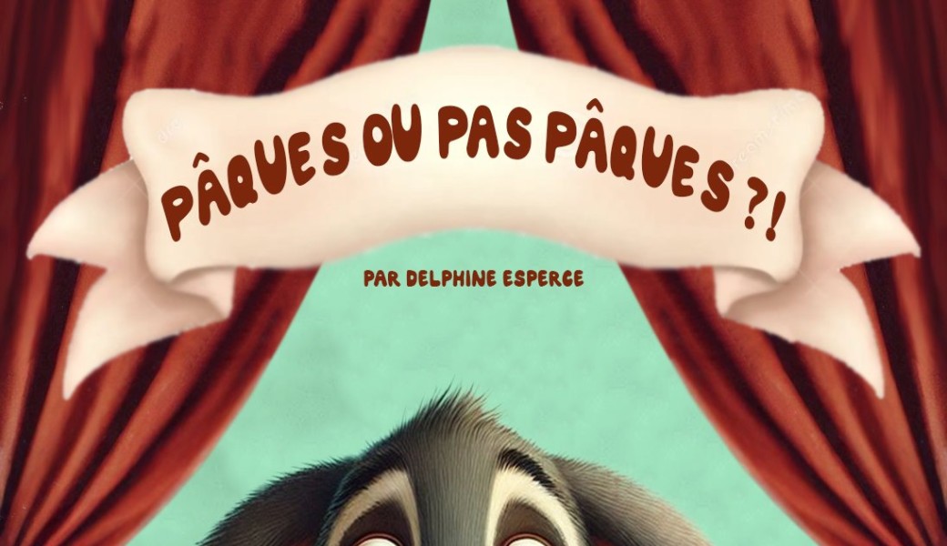 Pâques ou pas Pâques ?!