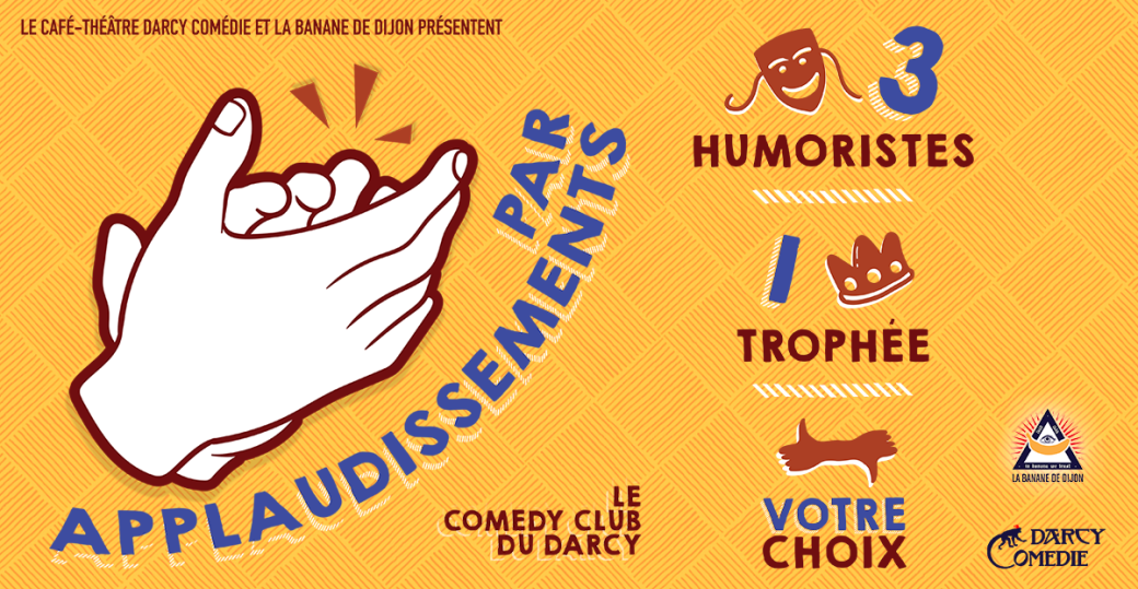 Par applaudissements, Le comedy club du Darcy