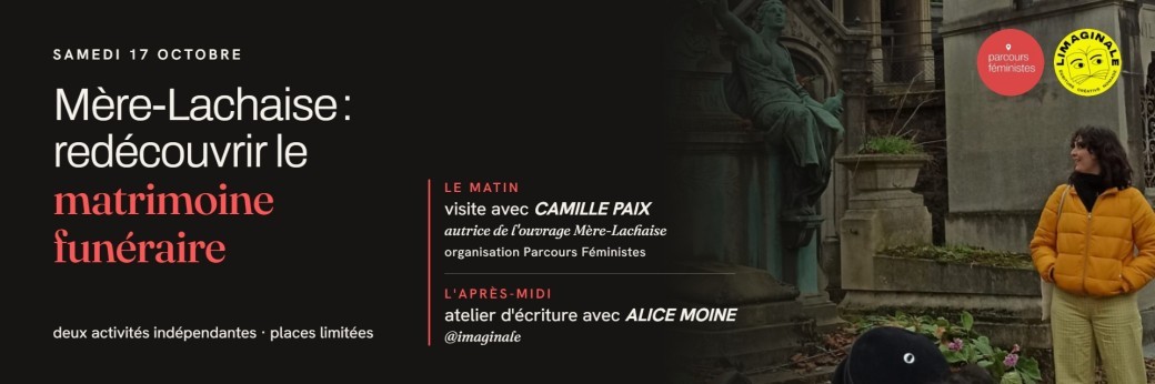 ✨ Parcours féministes au Père-Lachaise : l'histoire des femmes entre les tombes