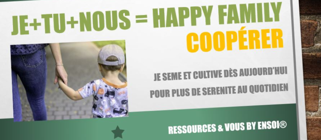 Parcours JE+TU+NOUS= HAPPY FAMILY