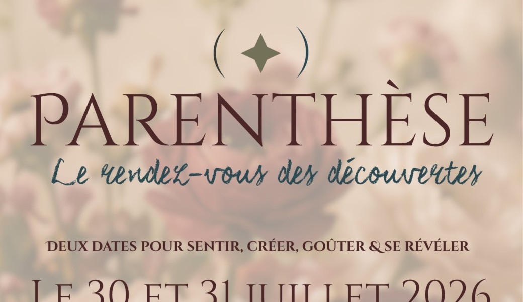 (P)ARENTHÈSE, Le rendez-vous des découvertes 