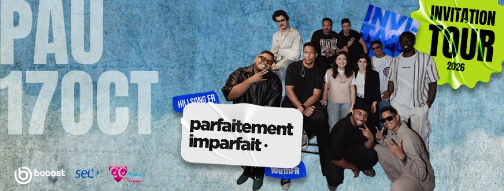 Parfaitement Imparfait - Invitation Tour - Pau
