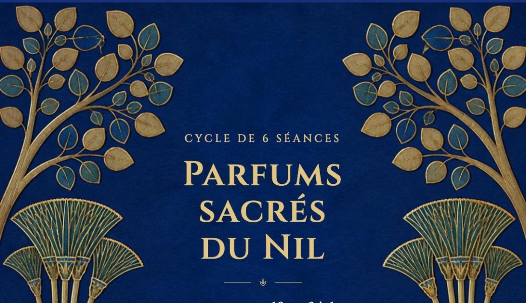 Parfums sacrés du Nil