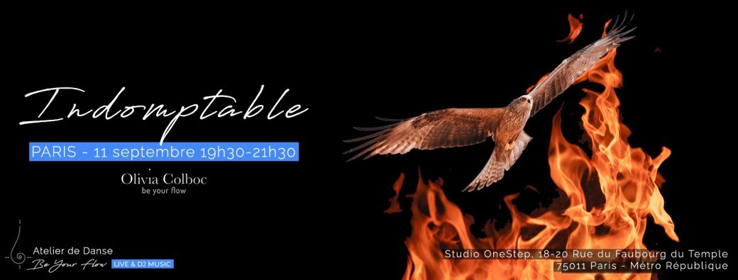 Atelier Be Your Flow PARIS : Indomptable