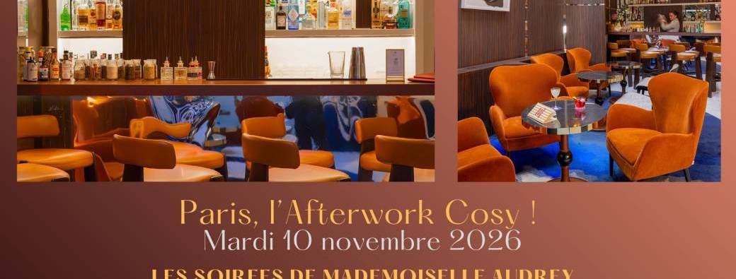 Paris, l'Afterwork Cosy Women Only ! L'Hôtel Bel Ami x Les Soirées de Mademoiselle Audrey