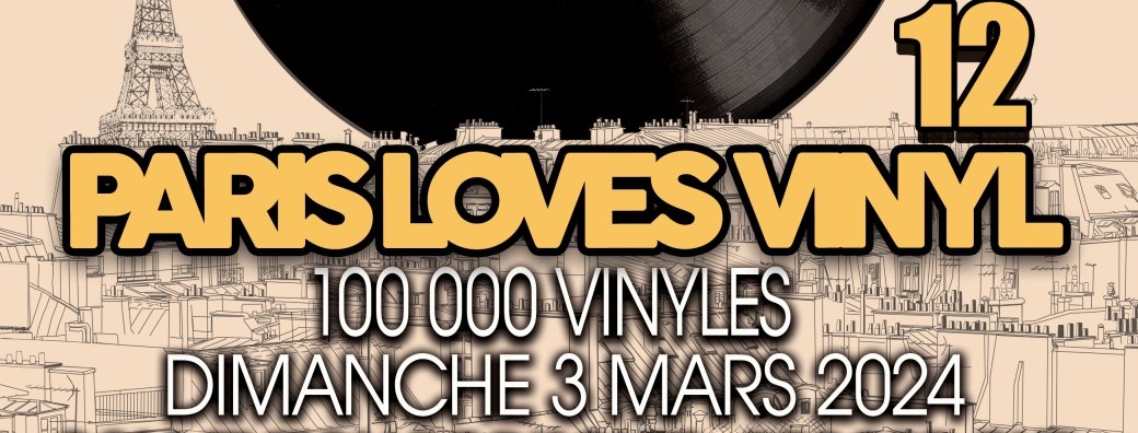 PARIS LOVES VINYL 12 - 100000 Vinyles