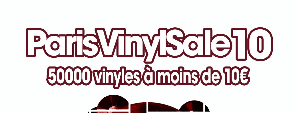 PARIS VINYL SALE 10 - 50 000 Vinyls Huge Sale
