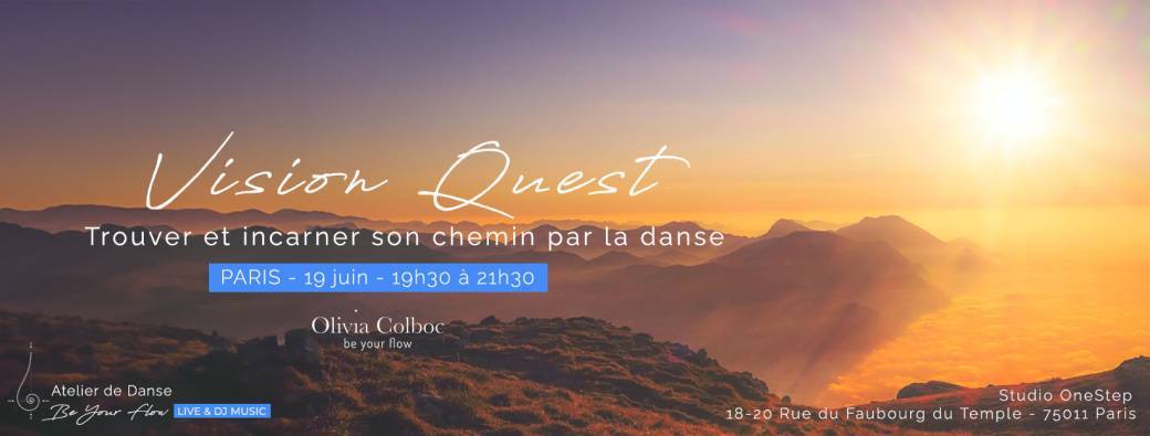 Atelier Be Your Flow PARIS : Vision Quest