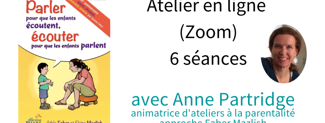 Parler pour que les enfants écoutent, écouter pour que les enfants parlent
