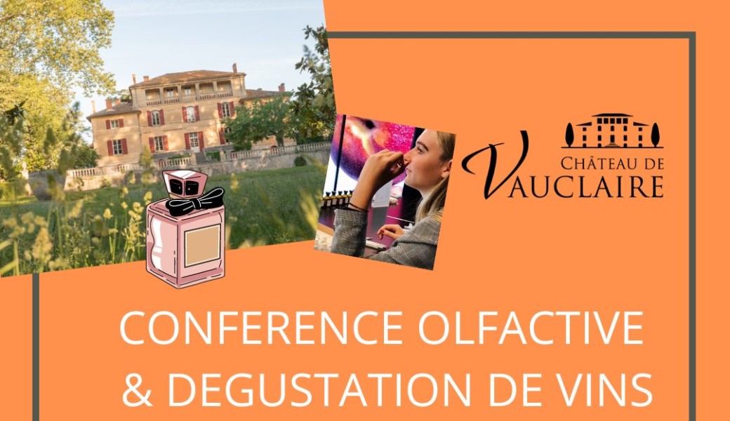 REPORTE LE 10 JUIN Parlez-moi parfum au Château de Vauclaire