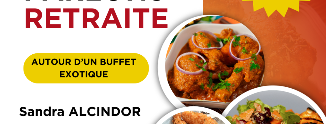 Tickets : Parlons retraite autour d'un buffet exotique ! - Billetweb