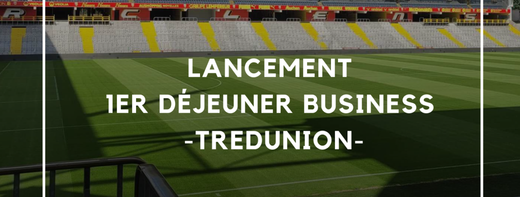 Participation déjeuner d'affaires TREDUNION