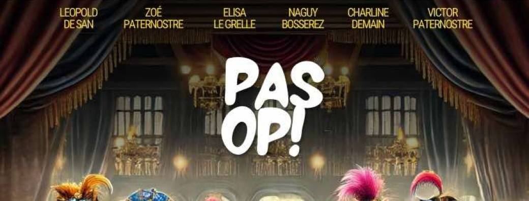 Pas Op! onstage