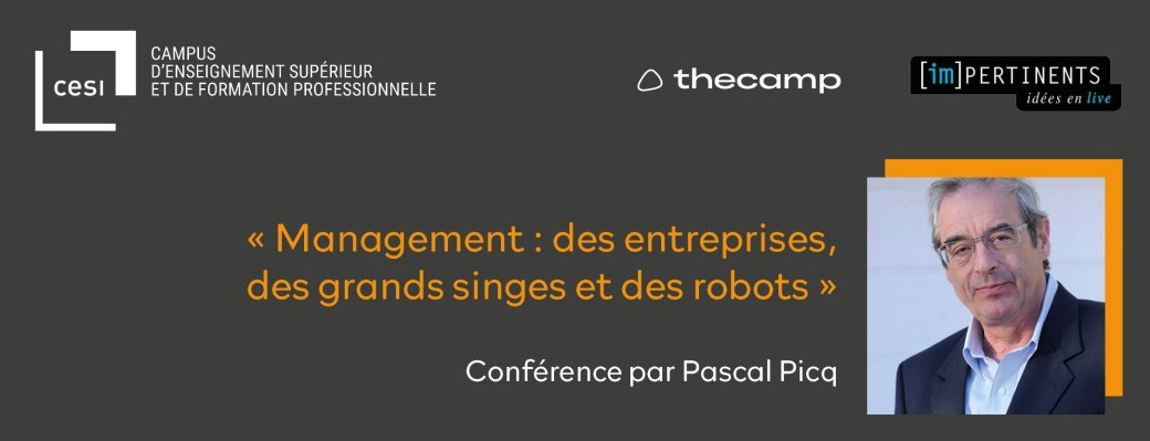 Conférence Pascal PICQ - Management : Des entreprises, des grands singes et des robots