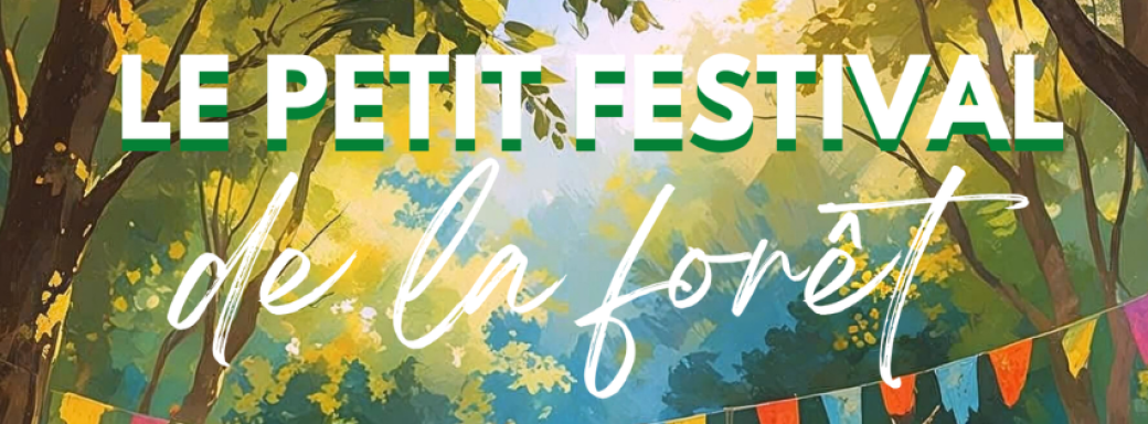 Le Petit Festival de la Forêt - Pass 4 jours