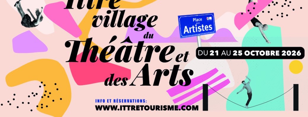 PASS PLACE AUX ARTISTES - Ittre Village du Théâtre et des Arts 