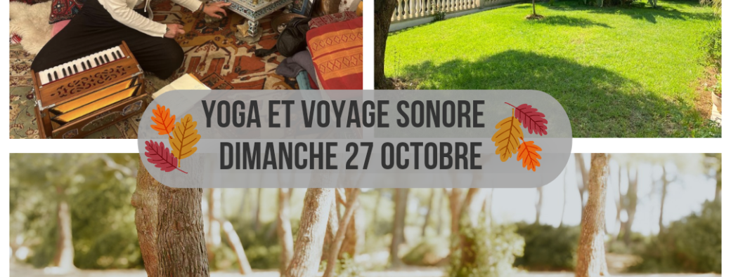 Passage à  l'automne Yoga et voyage sonore 