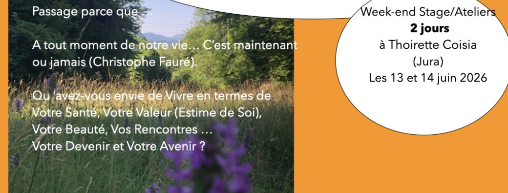 Passage ... on fait quoi pour bien vivre les prochaines années ? Vitalité & Estime de Soi