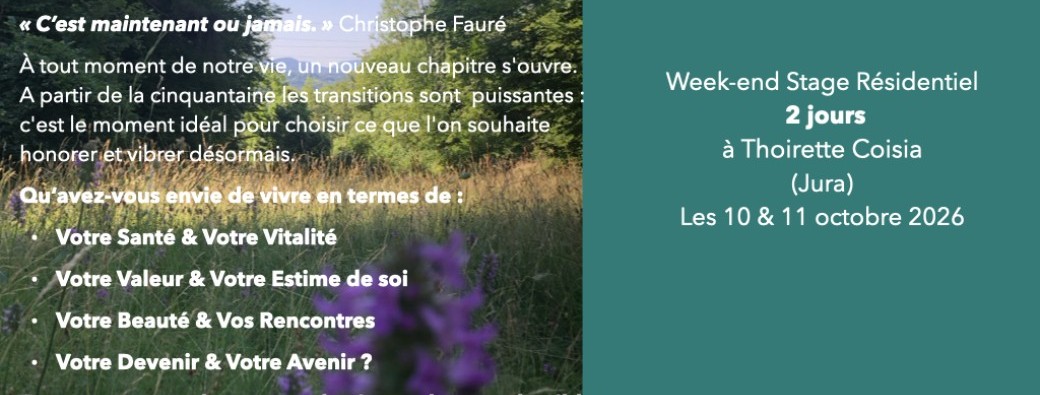 Passage ... on fait quoi pour bien vivre les prochaines années ? Vitalité & Estime de Soi
