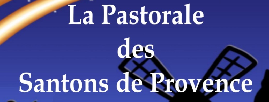La PASTORALE des SANTONS de PROVENCE